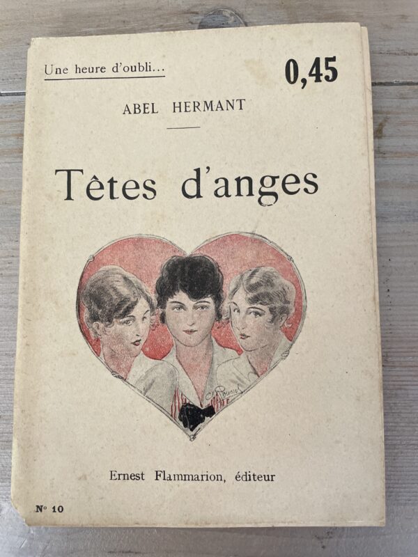 Têtes d’anges - collection Une Heure d’oubli - Abel Hermant - Flammarion
