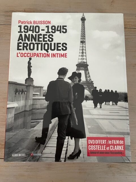 1940-1945 Années érotiques - P. Buisson - L'occupation intime