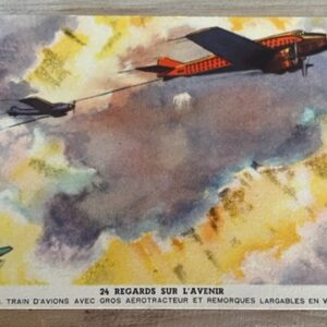 Ancienne publicité Byrrh - 24 regards sur l'avenir - N°9. train d'avions avec gros aérotracteur....