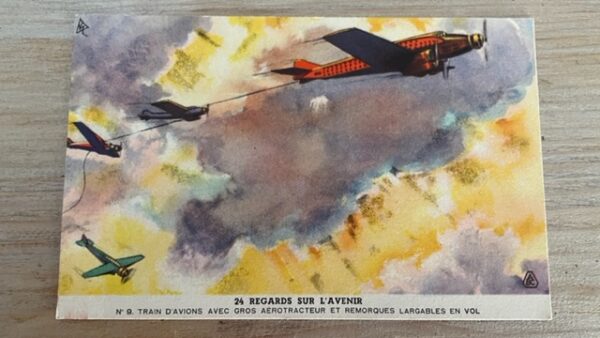 Ancienne publicité Byrrh - 24 regards sur l'avenir - N°9. train d'avions avec gros aérotracteur....