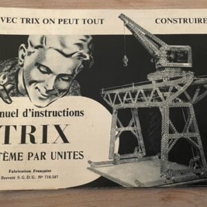 TRIX - Manuel d'instructions système par unités - Avec Trix on peut tout construire -